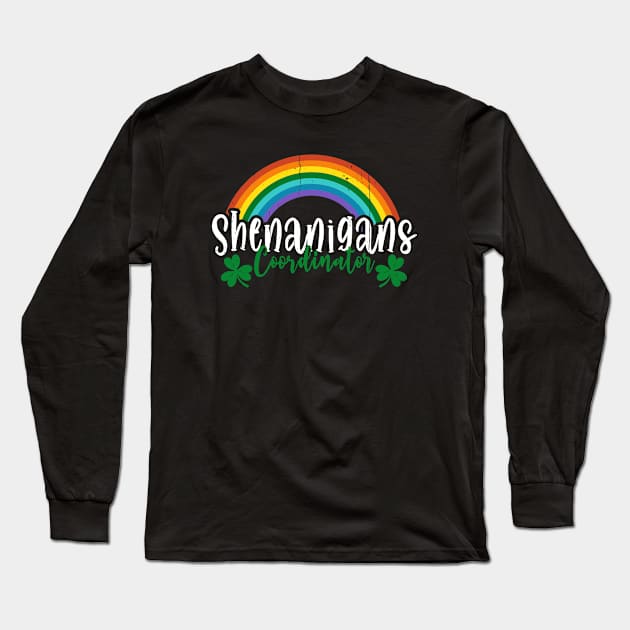 Shenanigans Coordinator Funny Teacher St Patrick's Day Long Sleeve T-Shirt by dounjdesigner